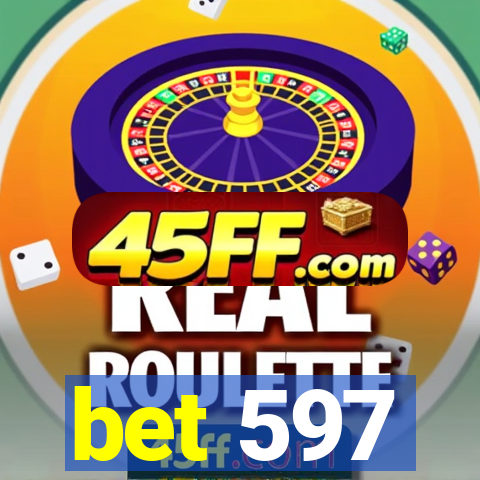 bet 597